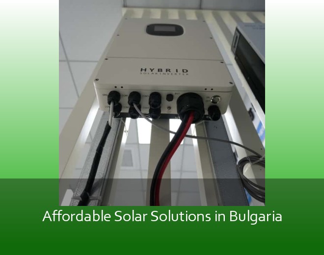 Affordable Solar Solutions in Bulgaria